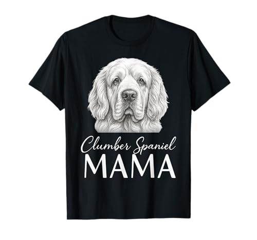Clumber Spaniel Mama T-Shirt Clumber Spaniel Mama T-Shirt von Clumber Spaniel Mom