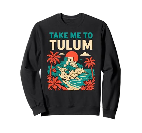 Tulum Palm Trees Take Me to Tulum Retro Damen Strandleben Sweatshirt Tulum Palm Trees Take Me to Tulum Retro Damen Strandleben Sweatshirt von Coastal Living Tulum Beach Surfs Up Skate Apparel