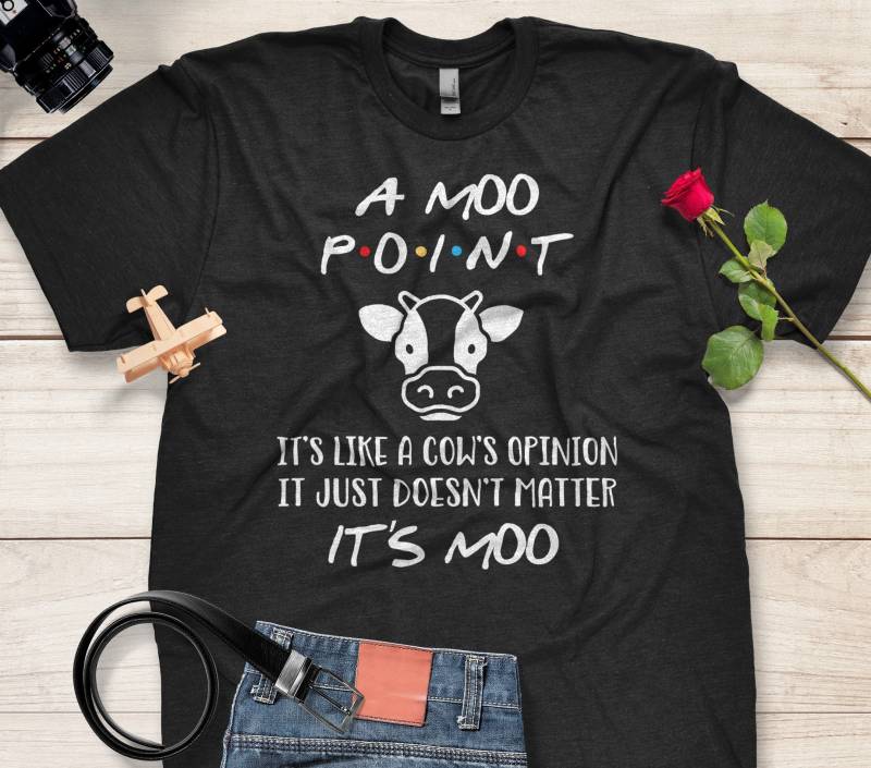 Moo Point T-Shirt Freunde Tv-Show Inspiriert Lustiges T-Shirt von CoconutGarden