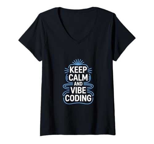 Damen Codierung Keep Calm and Vibe Coding Vibe Coding T-Shirt mit V-Ausschnitt Damen Codierung Keep Calm and Vibe Coding Vibe Coding T-Shirt mit V-Ausschnitt von Code Enthusiasts Collective IT Profession