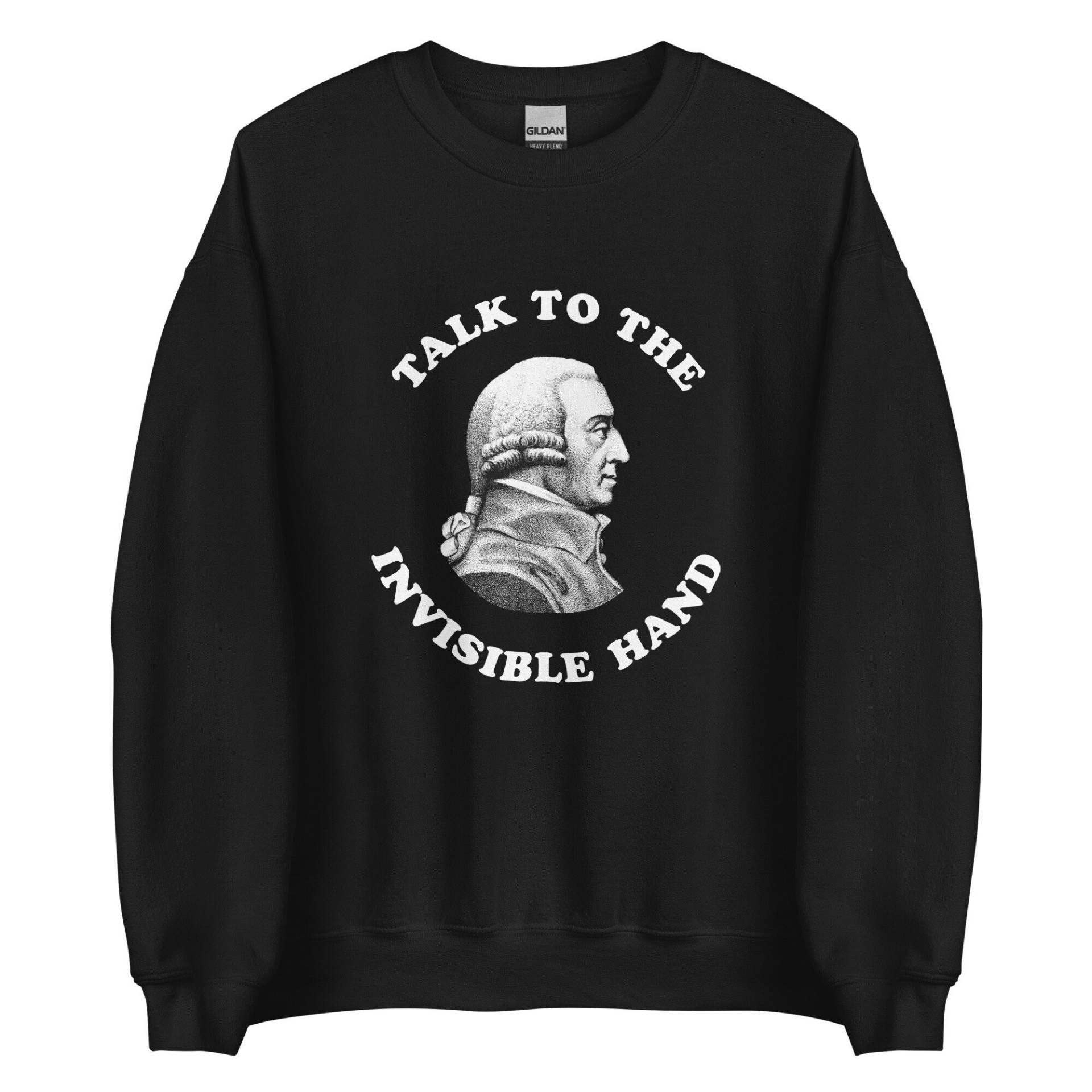 Adam Smith - Sprechen Sie Mit Der Unsichtbaren Hand Lustiger Ökonomie-Lehrer Ökonomie-student Major Professor Graduate Kapitalismus-Witz Sweatshirt Adam Smith - Sprechen Sie Mit Der Unsichtbaren Hand Lustiger Ökonomie-Lehrer Ökonomie-student Major Professor Graduate Kapitalismus-Witz Sweatshirt von CodeClothesDesign
