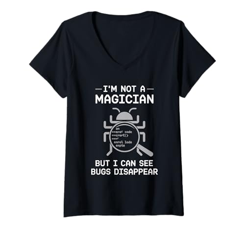 Damen Ich bin kein Zauberer, aber ich kann sehen, wie Bugs verschwinden. Pun Coding T-Shirt mit V-Ausschnitt Damen Ich bin kein Zauberer, aber ich kann sehen, wie Bugs verschwinden. Pun Coding T-Shirt mit V-Ausschnitt von Coder Coding Computer Geek Programmer Programming