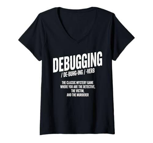 Damen Debuggen Lustiger Programmierer Detective Mystery Sarkastischer Witz T-Shirt mit V-Ausschnitt Damen Debuggen Lustiger Programmierer Detective Mystery Sarkastischer Witz T-Shirt mit V-Ausschnitt von Coder Joke Developer Tech Introvert Bug Hunter