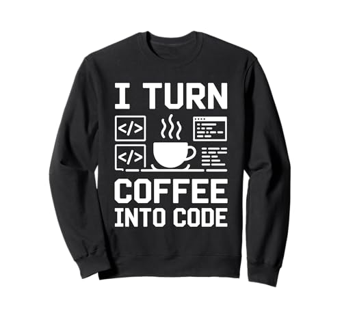 Ich mache aus Kaffee Code Pun Binary Coding Geeks for Men Sweatshirt Ich mache aus Kaffee Code Pun Binary Coding Geeks for Men Sweatshirt von Coder Programmer Programming Code Computer Geek
