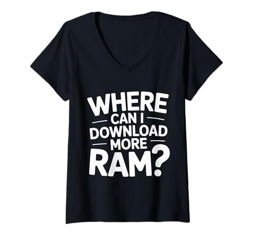 Damen Where Can I Download More Ram Computerprogrammierer - T-Shirt mit V-Ausschnitt Damen Where Can I Download More Ram Computerprogrammierer - T-Shirt mit V-Ausschnitt von Codierer -Programmierer Logik Tech Gag