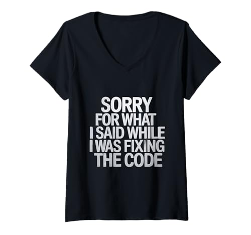 Damen Lustige Codierungszitate Programmierer Sagen Sorry for What I Said T-Shirt mit V-Ausschnitt Damen Lustige Codierungszitate Programmierer Sagen Sorry for What I Said T-Shirt mit V-Ausschnitt von Coding Tshirs Binary Code Shirt Funny Coding Shirt