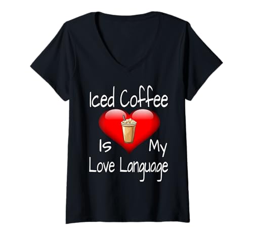 Damen Iced Coffee Is My Love Language Lustiger Kaffeeliebhaber Humor T-Shirt mit V-Ausschnitt Damen Iced Coffee Is My Love Language Lustiger Kaffeeliebhaber Humor T-Shirt mit V-Ausschnitt von Coffee Lover Gifts
