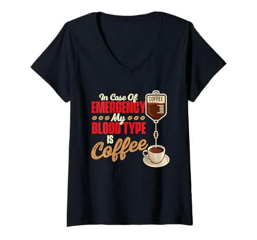 Damen Im Notfall ist My Blood Type is Coffee - Coffee Lover T-Shirt mit V-Ausschnitt von Coffee Lover Merch