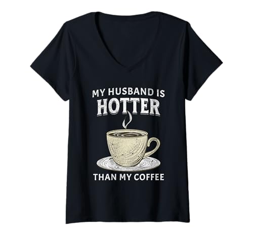 Damen Mein Mann ist heißer als Mein Kaffee Lustiges Ehejubiläum T-Shirt mit V-Ausschnitt Damen Mein Mann ist heißer als Mein Kaffee Lustiges Ehejubiläum T-Shirt mit V-Ausschnitt von Coffee Lover Wife Gifts