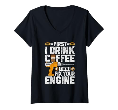 Damen Erst trinke ich Kaffee, dann repariere ich deinen Motor T-Shirt mit V-Ausschnitt Damen Erst trinke ich Kaffee, dann repariere ich deinen Motor T-Shirt mit V-Ausschnitt von Coffee Mechanics Humor Enthusiasts
