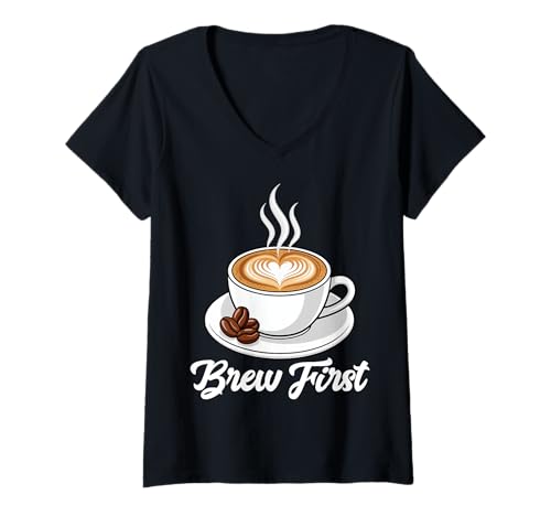Damen Kaffee - Zuerst aufbrühen T-Shirt mit V-Ausschnitt Damen Kaffee - Zuerst aufbrühen T-Shirt mit V-Ausschnitt von Coffee Mood Apparel