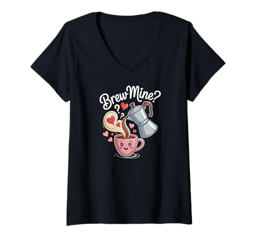 Damen Brew Mine Cute Coffee Valentine Pun T-Shirt mit V-Ausschnitt von Coffee Pun Lovers Apparel Gifts By Anastasia