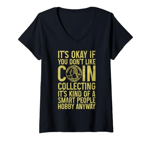 Damen Münzsammler Numismatik Lustiger Numismatiker T-Shirt mit V-Ausschnitt von Coin Collector - Numismatics Apparel & Gifts
