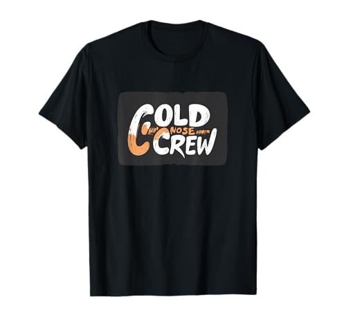 Lustiges Cold Nose Crew Kostüm für Jungen und Mädchen T-Shirt Lustiges Cold Nose Crew Kostüm für Jungen und Mädchen T-Shirt von Cold Nose Outfit