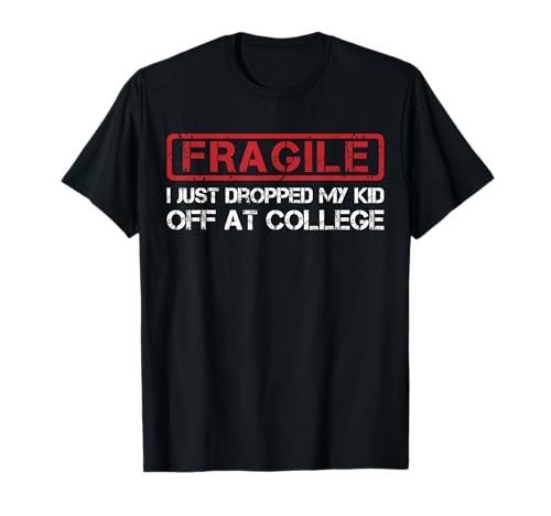 Fragile Ich Habe gerade Mein Kind am College abgesetzt Lustiger Elternteil T-Shirt Fragile Ich Habe gerade Mein Kind am College abgesetzt Lustiger Elternteil T-Shirt von College Drop Off Emotional Parent Fragile Design