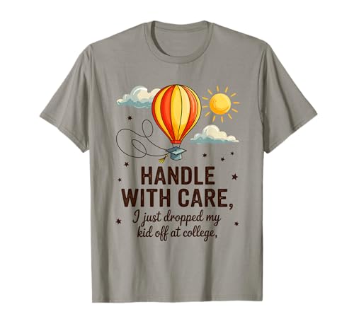 Mit Vorsicht behandeln Ich Habe gerade Mein Kind am College abgesetzt T-Shirt Mit Vorsicht behandeln Ich Habe gerade Mein Kind am College abgesetzt T-Shirt von College Parent Humor Apparel for Moms and Dads