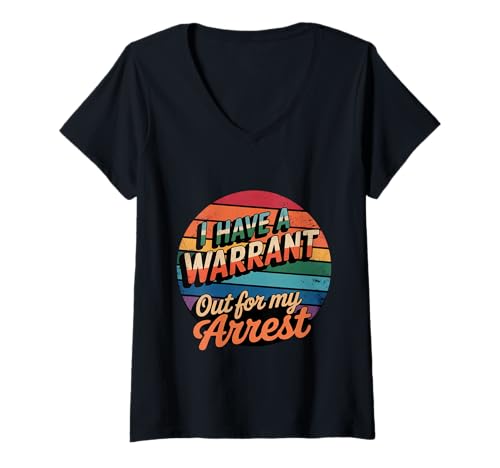Damen I Have A Warrant Out for My Arrest College -Witz - T-Shirt mit V-Ausschnitt Damen I Have A Warrant Out for My Arrest College -Witz - T-Shirt mit V-Ausschnitt von College -Wortspiele rechtlicher Humor