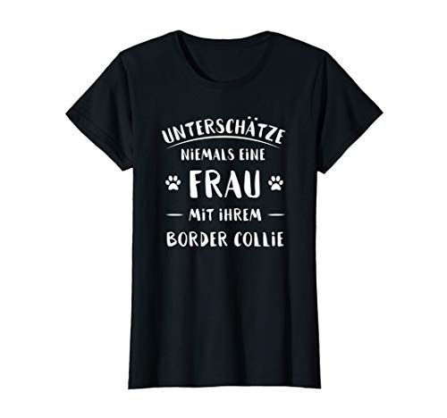 Damen Border Collie T Shirt Spruch Geschenk für Hundeliebhaber von Collie Shirt Motiv für Hundehalter und Schäfer