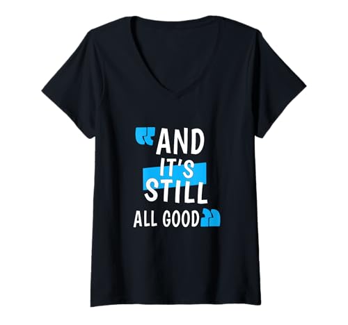Damen Blaue Still Good Blue Grafik T-Shirt mit V-Ausschnitt Damen Blaue Still Good Blue Grafik T-Shirt mit V-Ausschnitt von Color Match Blue Graphic Tee