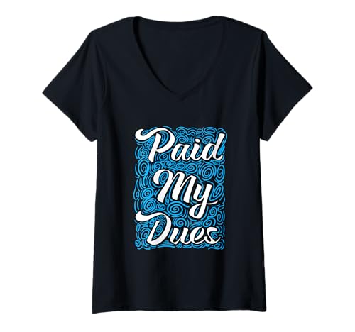 Damen Blue Paid My Dues Blaue Grafik T-Shirt mit V-Ausschnitt von Color Match Blue Graphic Tee