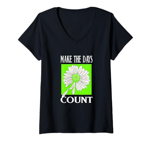 Damen Green Don't Count The Days Grüne Grafik T-Shirt mit V-Ausschnitt von Color Match Green Graphic Tee