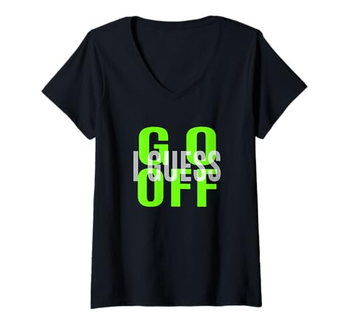 Damen Green Don't Let Me Stop You... Grüne Grafik T-Shirt mit V-Ausschnitt von Color Match Green Graphic Tee