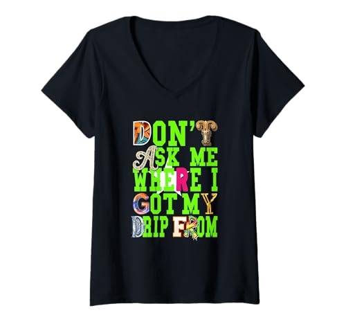 Damen Green I Gatekeep The Drip Green Grafik T-Shirt mit V-Ausschnitt von Color Match Green Graphic Tee