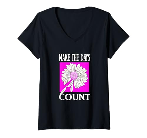 Damen Pink Don't Count The Days Rosa Grafik T-Shirt mit V-Ausschnitt von Color Match Pink Graphic Tee