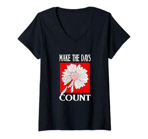 Damen Red Don't Count The Days Red Graphic T-Shirt mit V-Ausschnitt Damen Red Don't Count The Days Red Graphic T-Shirt mit V-Ausschnitt von Color Match Red Graphic Tee
