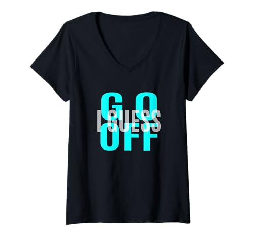 Damen Türkis Don't Let Me Stop You... Türkis Grafik T-Shirt mit V-Ausschnitt von Color Match Turquoise Graphic Tee