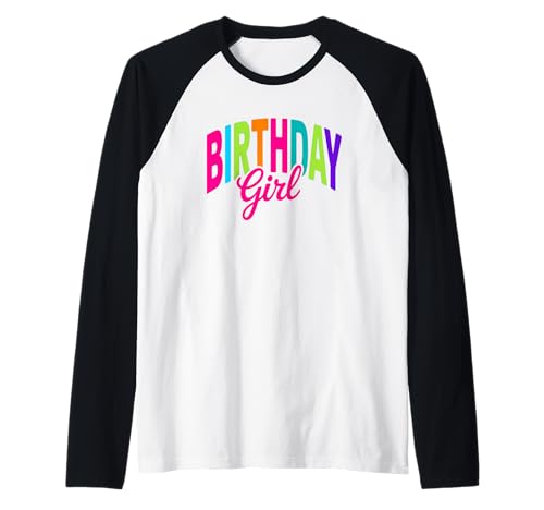 Geburtstag Mädchen leuchtende Farben Feier Raglan Geburtstag Mädchen leuchtende Farben Feier Raglan von Colorful Birthday Celebration Fun Vibes