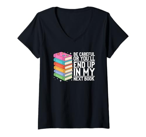 Damen Sei vorsichtig oder du landest in Meinem nächsten Buch T-Shirt mit V-Ausschnitt Damen Sei vorsichtig oder du landest in Meinem nächsten Buch T-Shirt mit V-Ausschnitt von Colorful Book Stack Literary Humor