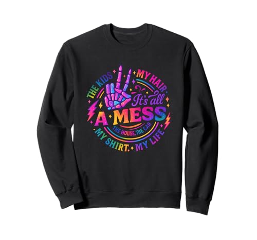 Es ist Alles EIN Chaos The Kids My Hair Life Sweatshirt Es ist Alles EIN Chaos The Kids My Hair Life Sweatshirt von Colorful Chaos Life Parenting Humor