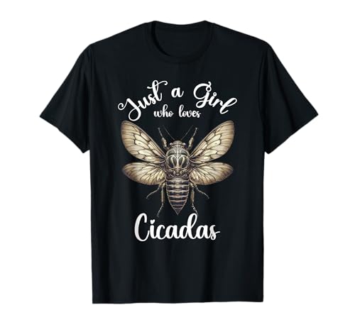 Just A Girl Who Loves Cicadas – Zikaden-Insekten-Entomologie T-Shirt Just A Girl Who Loves Cicadas – Zikaden-Insekten-Entomologie T-Shirt von Colorful Cicada Insect Bug Entomologist Design.