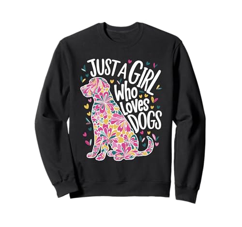 mit Hunden EIN Mädchen und ihre Mädchen nur EIN Mädchen, das Hunde liebt Sweatshirt von Colorful Dog with dogs a girl and her dog quote