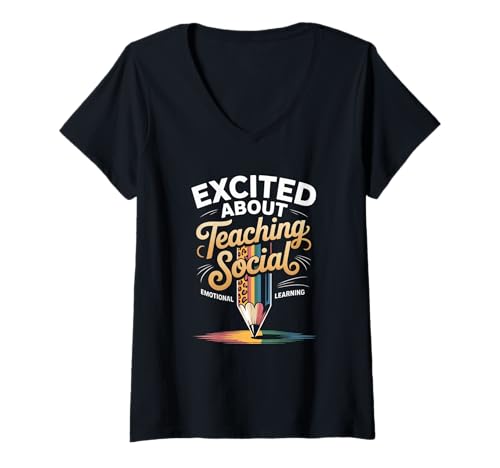 Damen Lustiger Spruch "Excited About Teaching Social Learning Teacher" T-Shirt mit V-Ausschnitt von Colorful SEL Pencil Teacher Mom Classroom Humor
