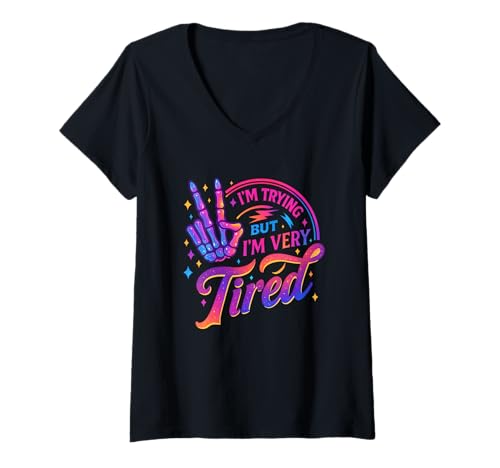Damen I'm Trying But I'm Very Tired Skelett T-Shirt mit V-Ausschnitt Damen I'm Trying But I'm Very Tired Skelett T-Shirt mit V-Ausschnitt von Colorful Skeleton Humor Relaxation Vibes