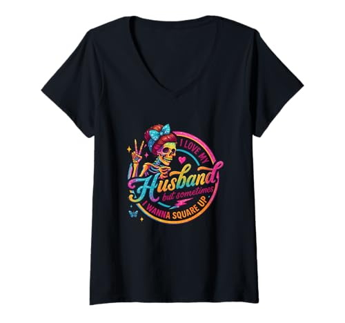 Damen Ich Liebe Meinen Mann, Aber manchmal Will ich mithalten T-Shirt mit V-Ausschnitt Damen Ich Liebe Meinen Mann, Aber manchmal Will ich mithalten T-Shirt mit V-Ausschnitt von Colorful Skeleton Humor Skull Love Wife
