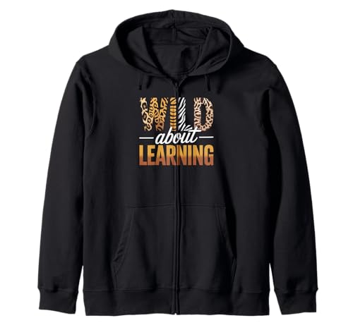 Lustiger Spruch Wild About Learning Safari Tier Frauen Männer Kapuzenjacke Lustiger Spruch Wild About Learning Safari Tier Frauen Männer Kapuzenjacke von Colorful Teacher Classroom Humor Moms Principal