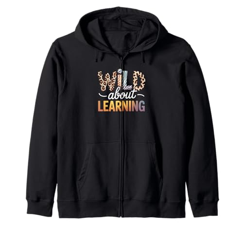 Lustiger Spruch Wild About Learning Safari Tier Frauen Männer Kapuzenjacke Lustiger Spruch Wild About Learning Safari Tier Frauen Männer Kapuzenjacke von Colorful Teacher Classroom Humor Moms Principal