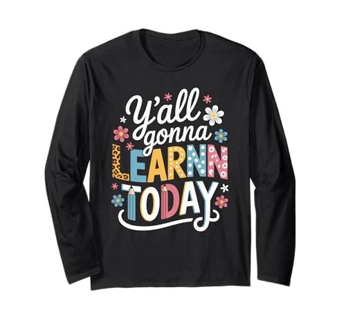 Lustiger Spruch Y'all Gonna Learn Today Leopard Bleistift Frauen Langarmshirt von Colorful Teacher Humor Moms Classroom Floral Quote