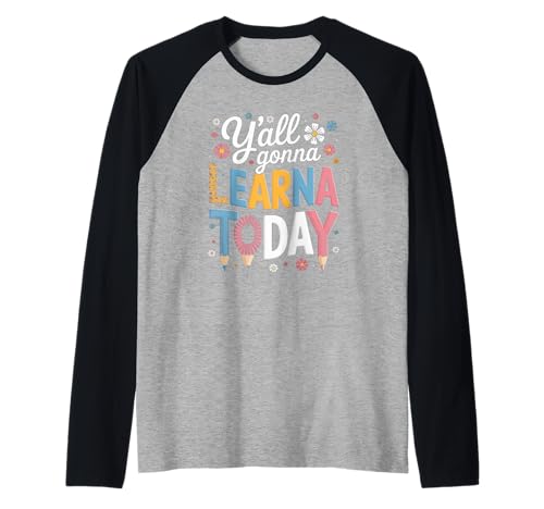 Lustiger Spruch Y'all Gonna Learn Today Leopard Bleistift Frauen Raglan von Colorful Teacher Humor Moms Classroom Floral Quote