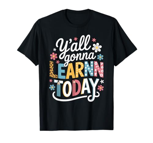 Lustiger Spruch Y'all Gonna Learn Today Leopard Bleistift Frauen T-Shirt von Colorful Teacher Humor Moms Classroom Floral Quote