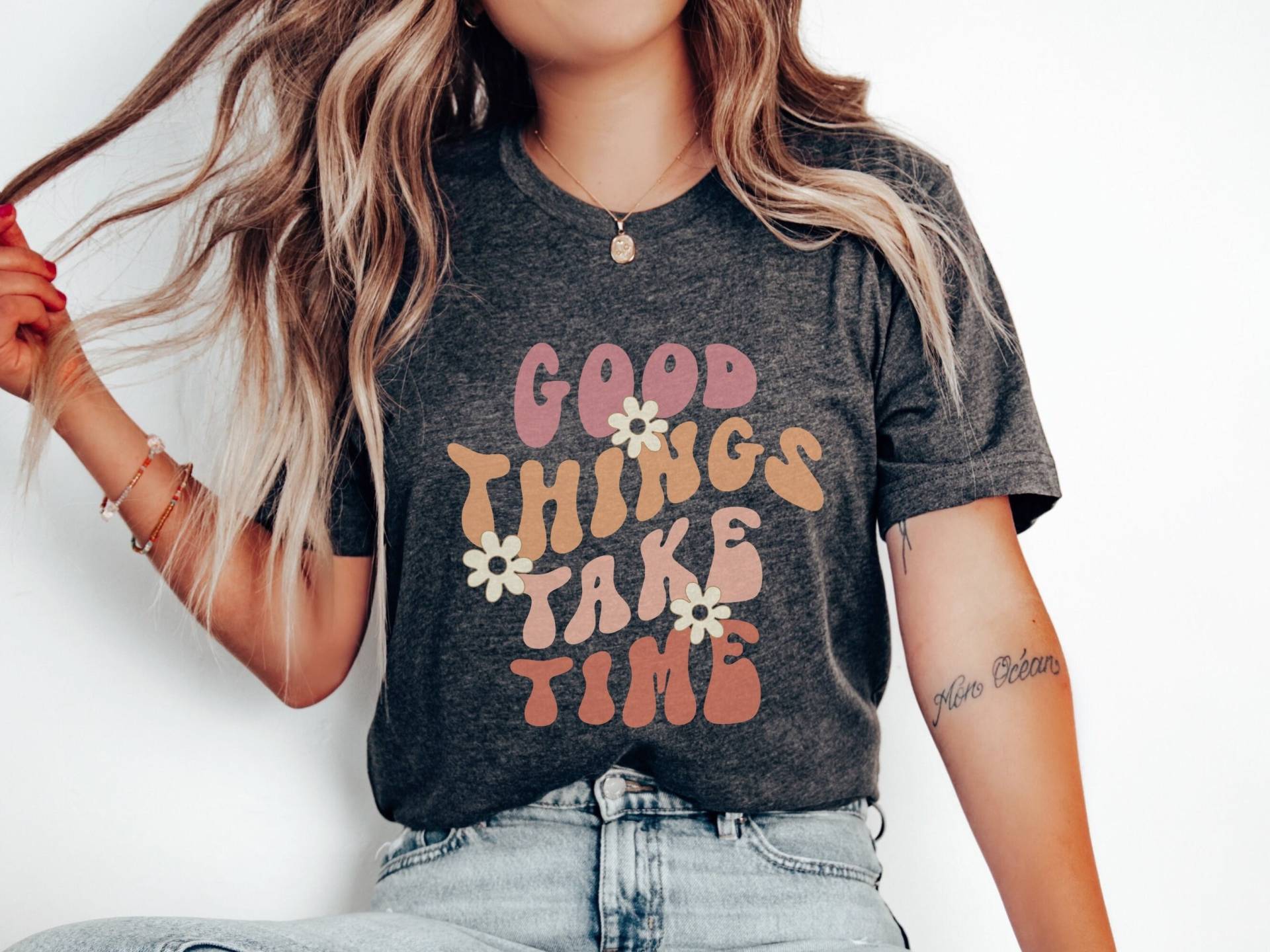 Good Things Take Time Shirt | Cute Retro Groovy Motivational Quotes Mental Health Awareness Vibes Only von ColourfulAnni