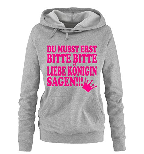 DU MUSST ERST BITTE BITTE LIEBE KÖNIGIN SAGEN - Damen Hoodie Grau/Pink Gr. L von Comedy Shirts