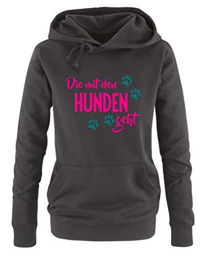 Comedy Shirts - Die mit den Hunden geht - Style1 - Damen Hoodie - Schwarz/Pink-Türkis Gr. M von Comedy Shirts