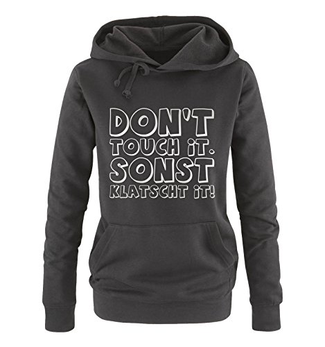 Comedy Shirts Don't Touch IT. SONST KLATSCHT IT! - Damen Hoodie - Schwarz/Silber Gr. XL von Comedy Shirts