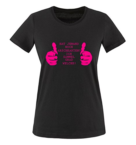 Comedy Shirts - Hat jemand noch Arschkarten? Ich sammel Grad welche! - Damen T-Shirt - Schwarz/Pink Gr. 3XL von Comedy Shirts