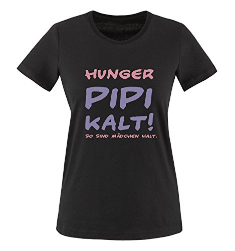 Comedy Shirts - Hunger PIPI kalt! So sind Mädchen Halt! - Damen T-Shirt - Schwarz/Rosa-Violett Gr. 3XL von Comedy Shirts