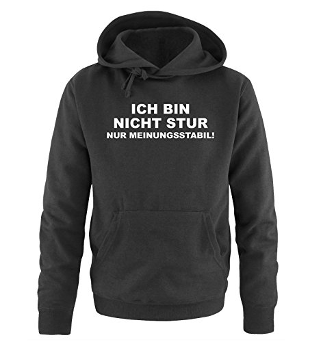 Comedy Shirts ICH Bin Nicht STUR - Nur Meinungsstabil! - Herren Hoodie - Schwarz/Weiss Gr. M von Comedy Shirts